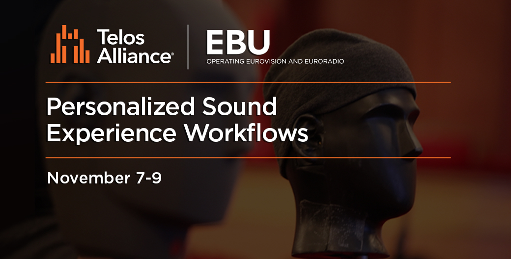 Personalized Sound Experience Workflows - A Special Presentation | Telos Alliance